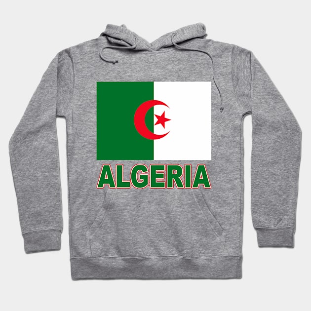 The Pride of Algeria - Algerian Flag Design Hoodie by Naves